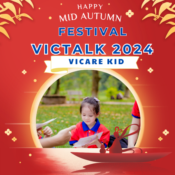 CUỘC THI VICTALK 2024 - LỄ HỘI TRUNG THU