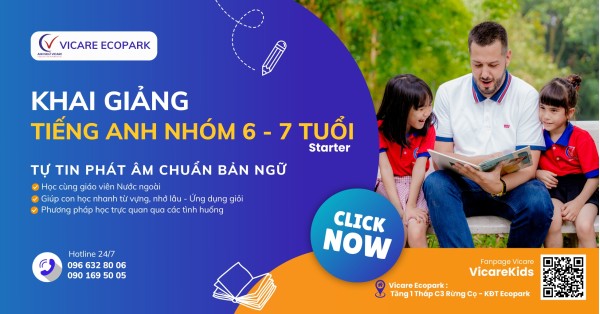 Khai Giảng Khóa Học Tiếng Anh Cho Trẻ Em Nhóm 6 - 7 Tuổi  (Trình độ Starter) Tại Vicare Ecopark