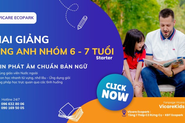 Khai Giảng Khóa Học Tiếng Anh Cho Trẻ Em Nhóm 6 - 7 Tuổi  (Trình độ Starter) Tại Vicare Ecopark