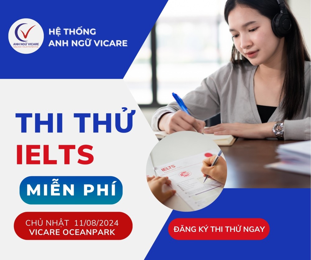 Thi thử IELTS MIỄN PHÍ tổ chức tại Vicare OceanPark Thi thử IELTS MIỄN PHÍ tổ chức tại Vicare OceanPark