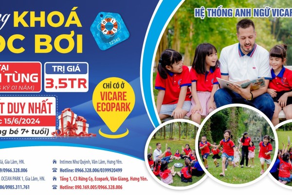 CHÀO HÈ CÙNG ANH NGỮ VICARE ECOPARK – TẶNG KHÓA HỌC BƠI MIỄN PHÍ