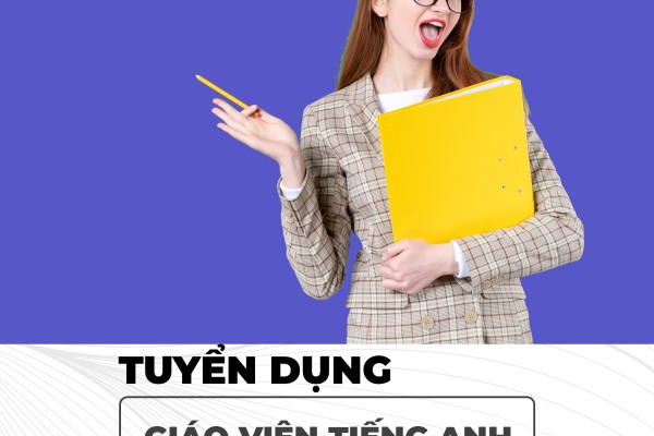 Tuyển dụng Giáo viên tiếng Anh tiểu học